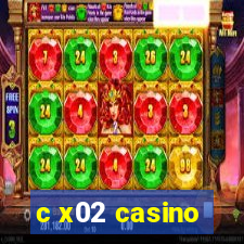 c x02 casino